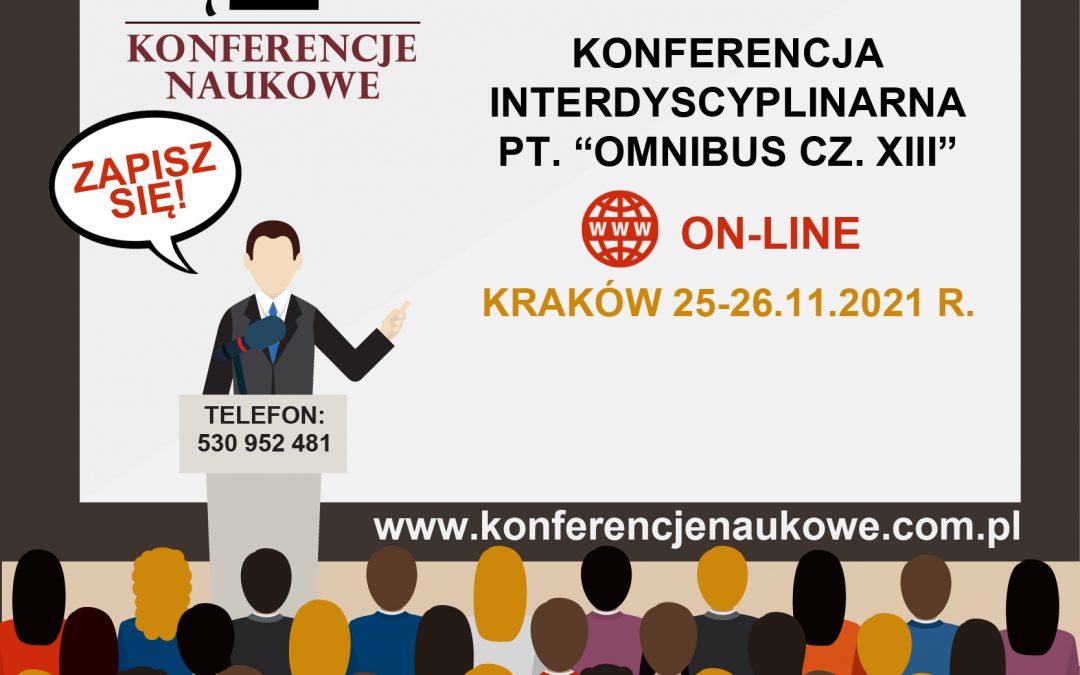 Ogólnopolska Konferencja Interdyscyplinarna pn. „OMNIBUS CZ. XIII”