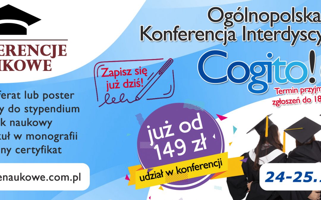 Ogólnopolska Konferencja Interdyscyplinarna pn. „COGITO cz. VI”