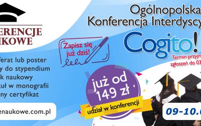 Ogólnopolska Konferencja Interdyscyplinarna pn. „COGITO cz. VII”